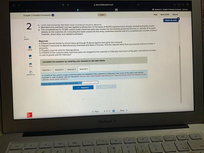 applies overhead cost to jobs on the basis of machine-hours. At the