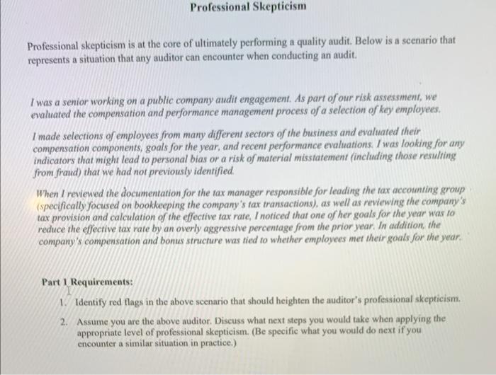 Can you please answer question 1 and 2.Thank you! Professional skepticism is