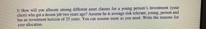  3/ How will you allocate among different asset classes for a