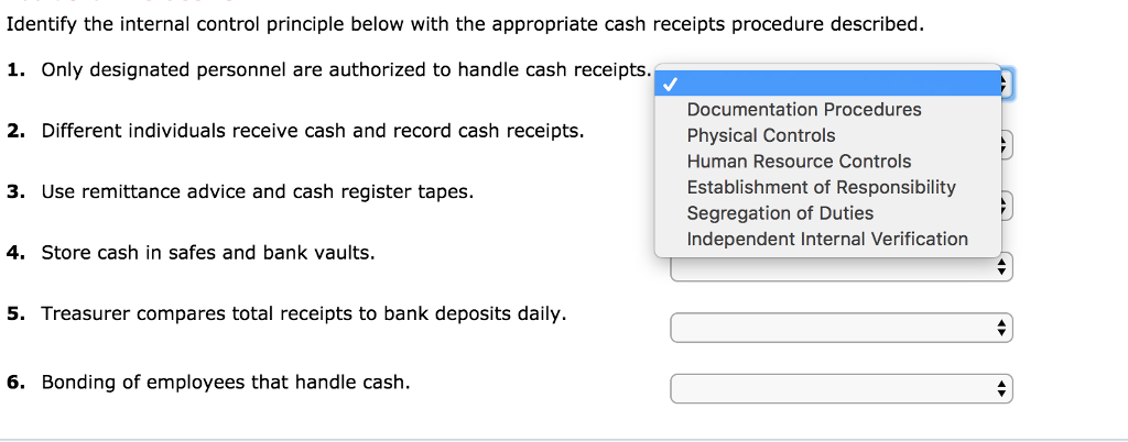 Identify the internal control principle below with the appropriate cash receipts procedure