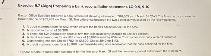 Exercise 9.7 (Algo) Preparing a bank reconciliation statement. LO 9-9, 9-10