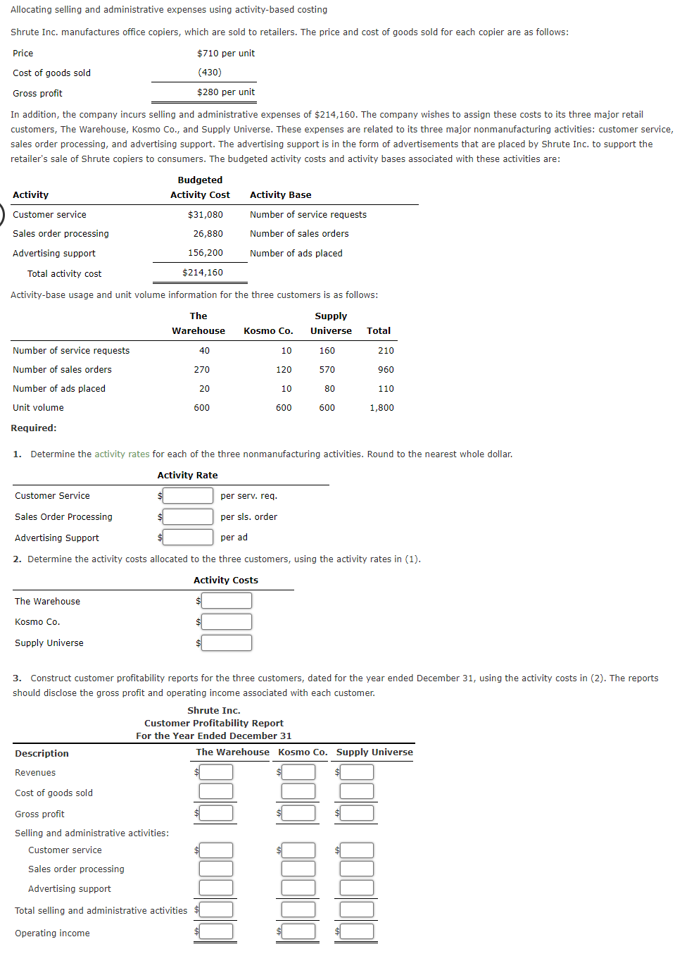  Allocating selling and administrative expenses using activity-based costing Shrute Inc. manufactures