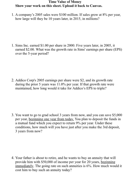  show calculator inputs. do all please. Time Value of Money Show
