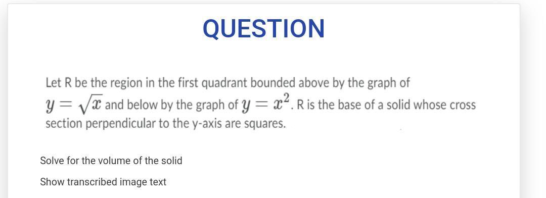 QUESTION Let R be the region in the first quadrant bounded
