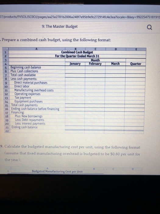 to be as follows: $ 80,000 January $ 92,000 February $ 99,000
