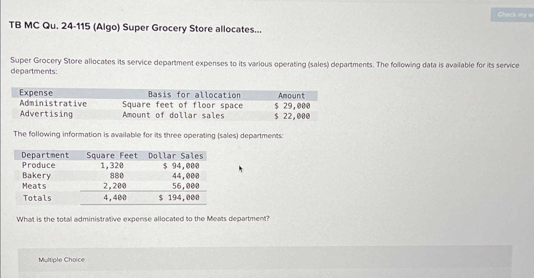  TB MC Qu.24-115(Algo) Super Grocery Store allocates... Super Grocery Store allocates