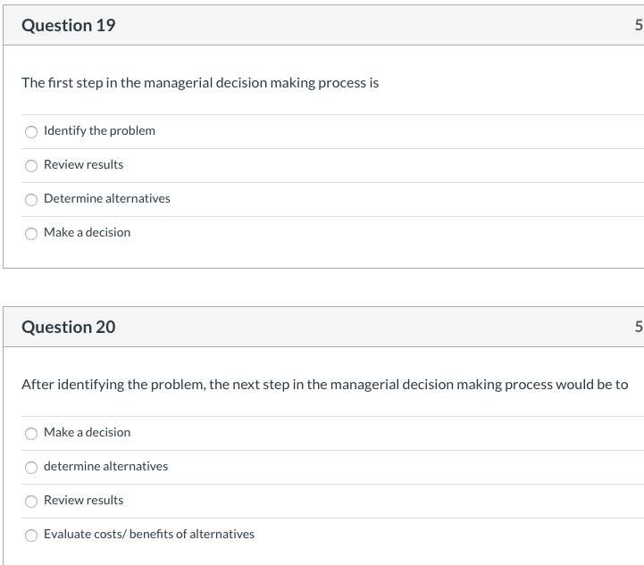  Question 19 5 The first step in the managerial decision making