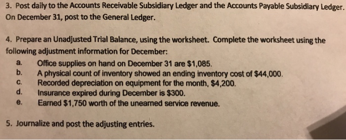  How would I journalize the adjusting entries? 3. Post daily to