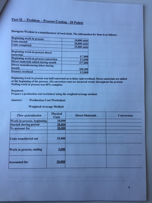  Need help as soon as possible please Part II.-Problem -Process Costing