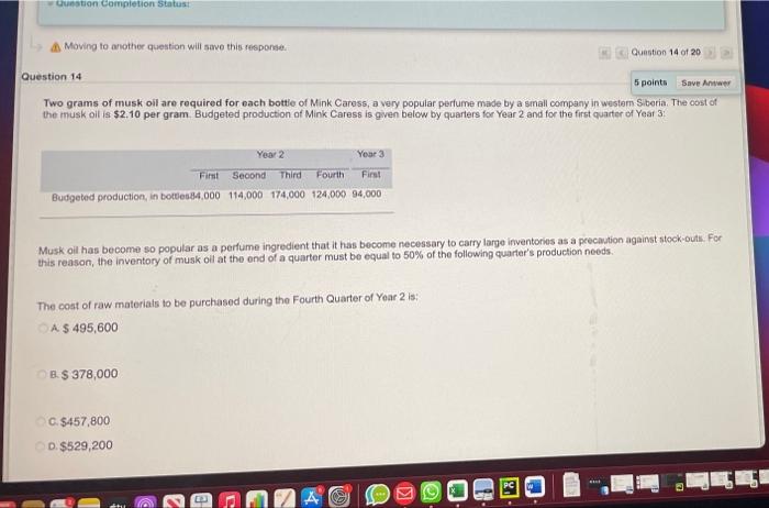  duestion Completion Status Moving to another question will save this response