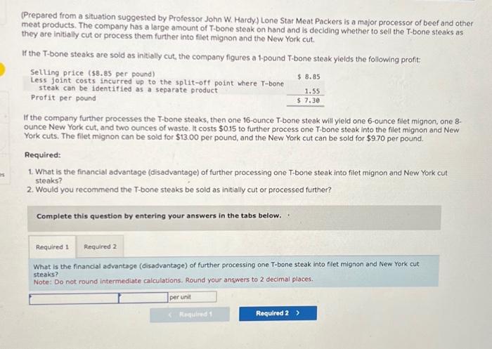 please help (Prepared from a situation suggested by Professor John W. Hardy.)