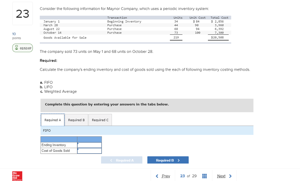  FIND THE LIFO FIFO AND WEIGHTED AVERAGE PLEASE Consider the following