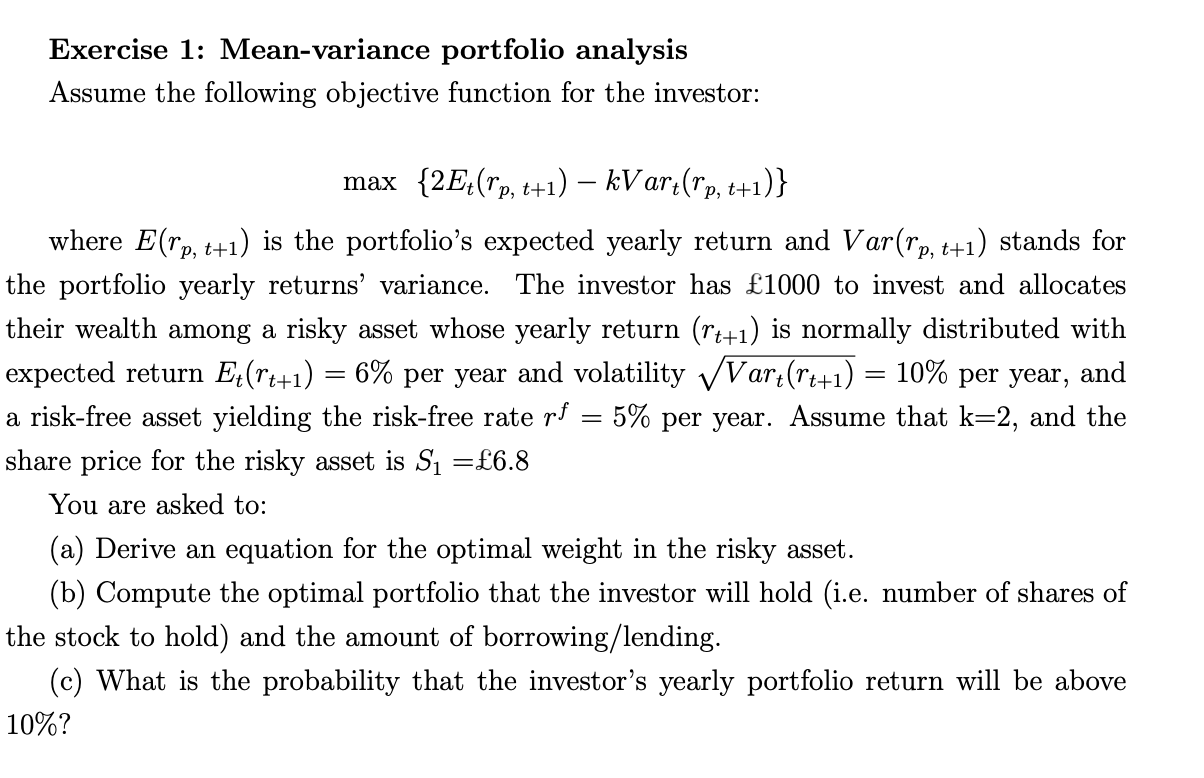 Exercise 1: Mean-variance portfolio analysis Assume the following objective function for