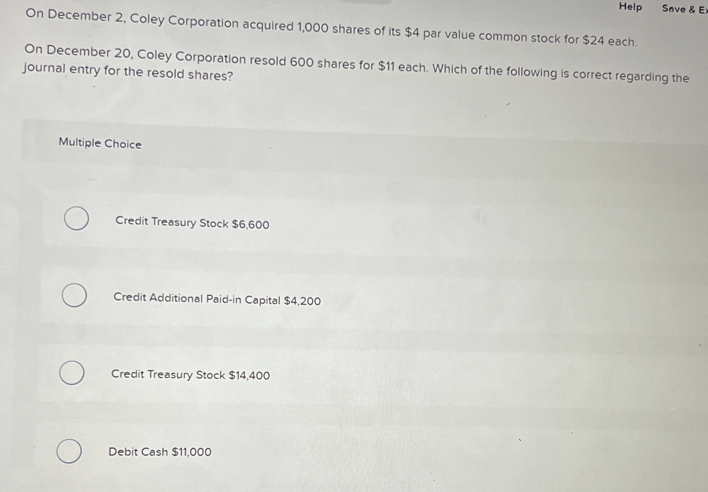  Help Save & E On December 2, Coley Corporation acquired 1,000