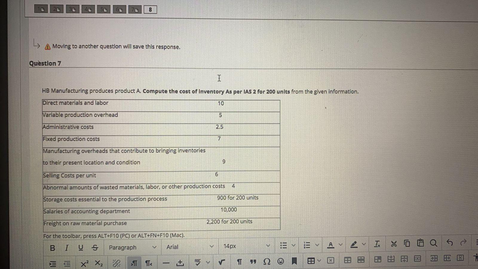  8 L A Moving to another question will save this response.