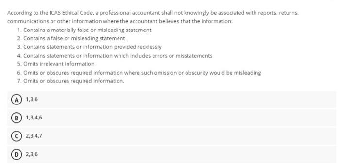 audit questions According to the ICAS Ethical Code, a professional accountant shall