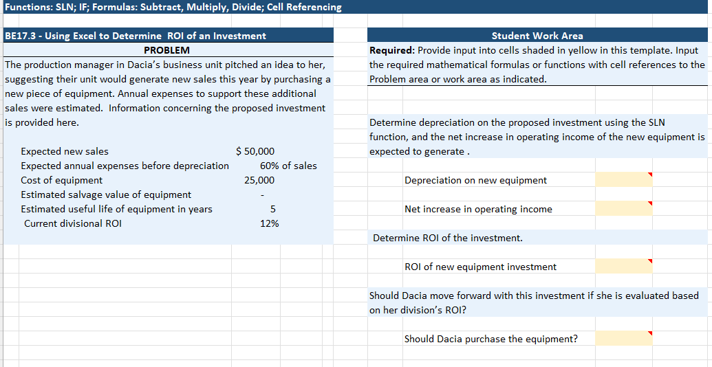 HELP Functions: SLN; IF; Formulas: Subtract, Multiply, Divide; Cell Referencing BE17.3 -