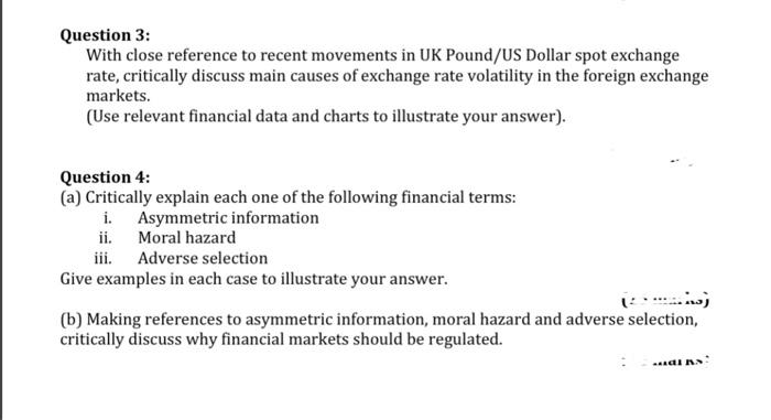  Question 3: With close reference to recent movements in UK Pound/US
