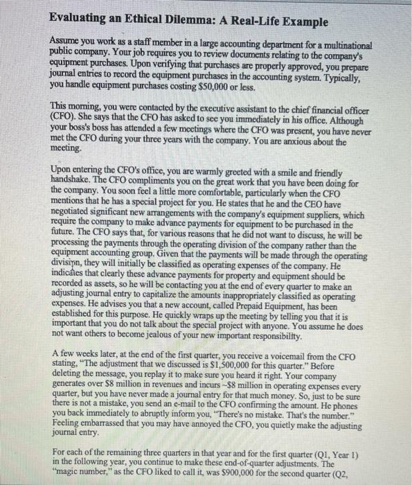  Evaluating an Ethical Dilemma: A Real-Life Example Assume you work as