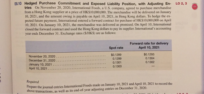  E8.10 Hedged Purchase Commitment and Exposed Liability Position, with Adjusting En-