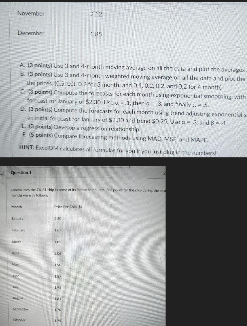  A. (3 points) Use 3 and 4-month moving average on all