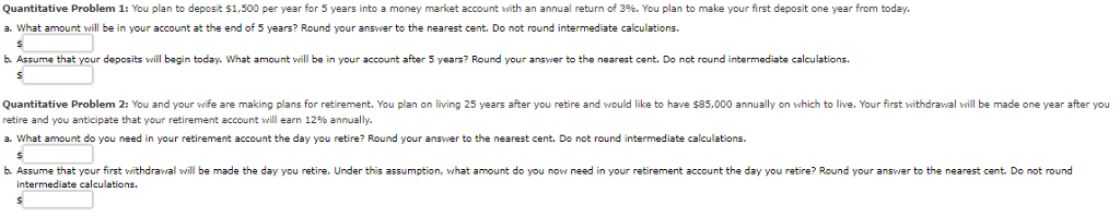 3 Quantitative Problem 1: You plan to deposit $1,500 per year for