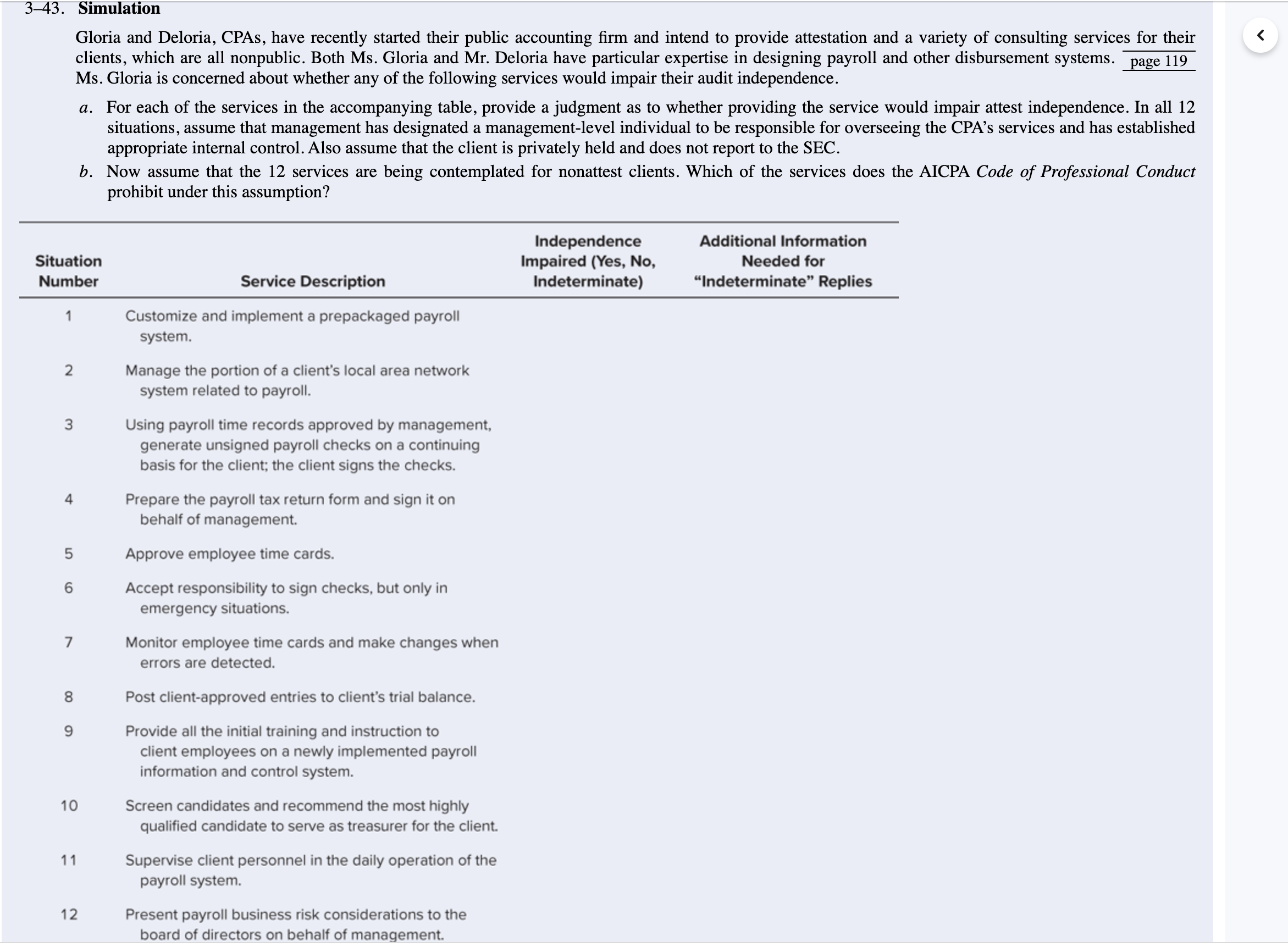  3-43. Simulation Gloria and Deloria, CPAs, have recently started their public