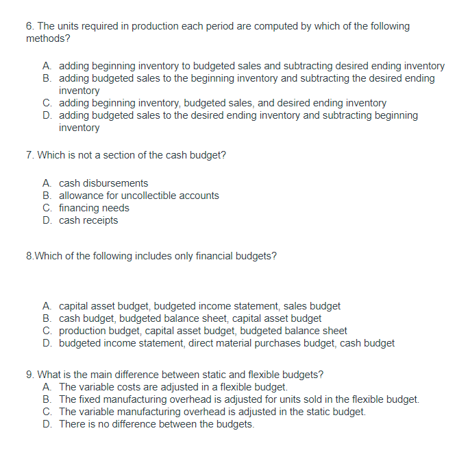 answer. Thank you!! 1. Which of the following is an operating budget?