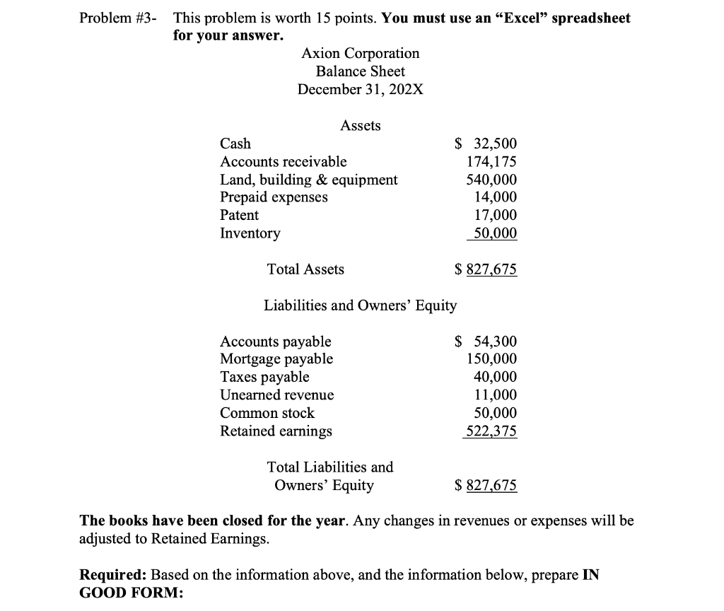 Problem #3- This problem is worth 15 points. You must use
