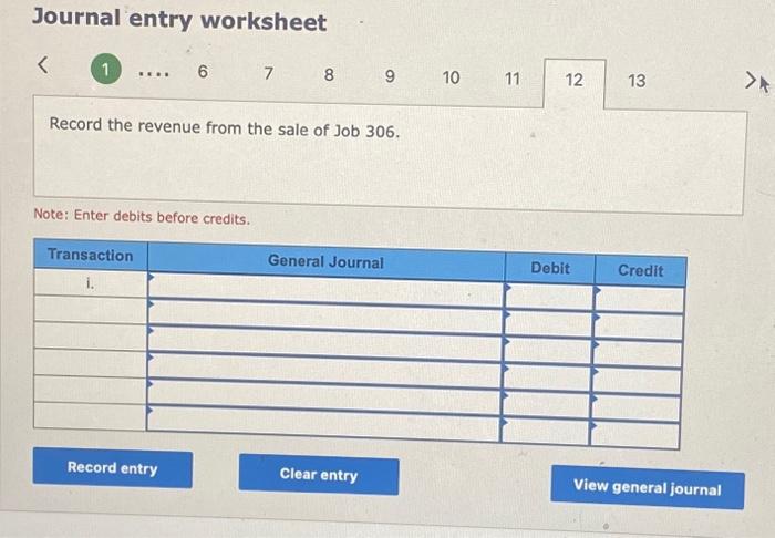 debits before credits. Journal entry worksheet (1) 6 Record the entry for