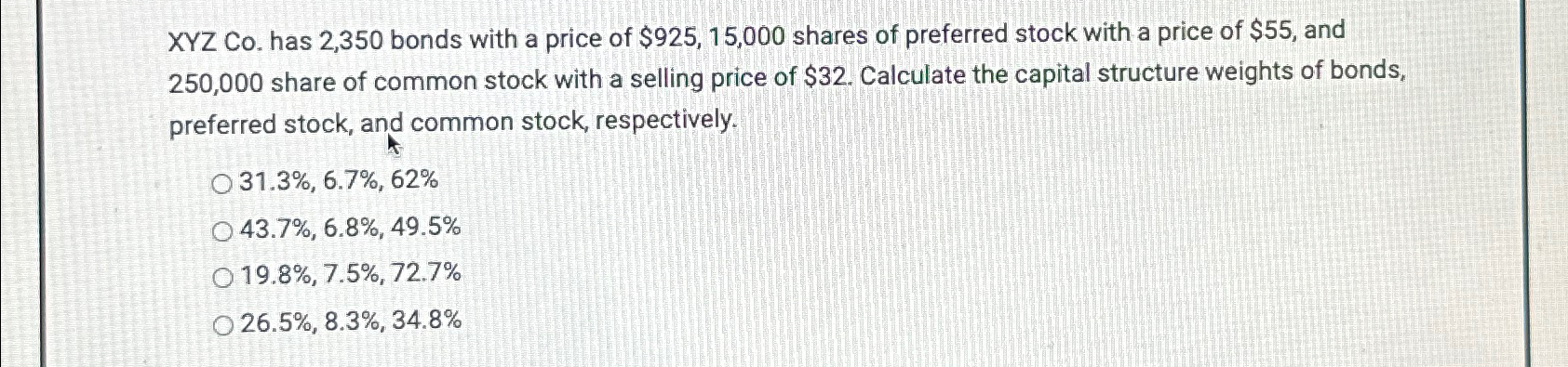  XYZ Co. has 2,350 bonds with a price of $925,15,000 shares