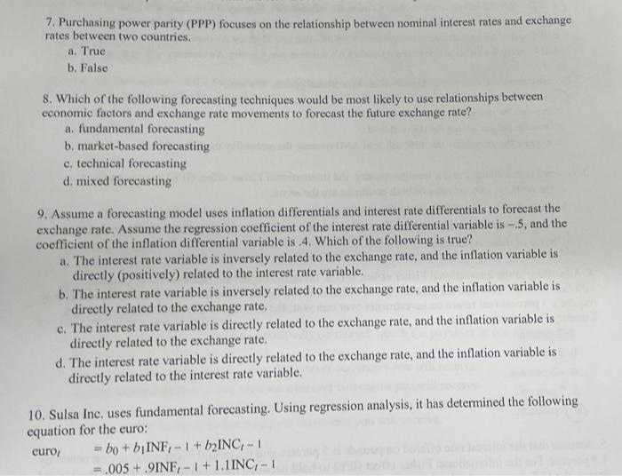  7. Purchasing power parity (PPP) focuses on the relationship between nominal