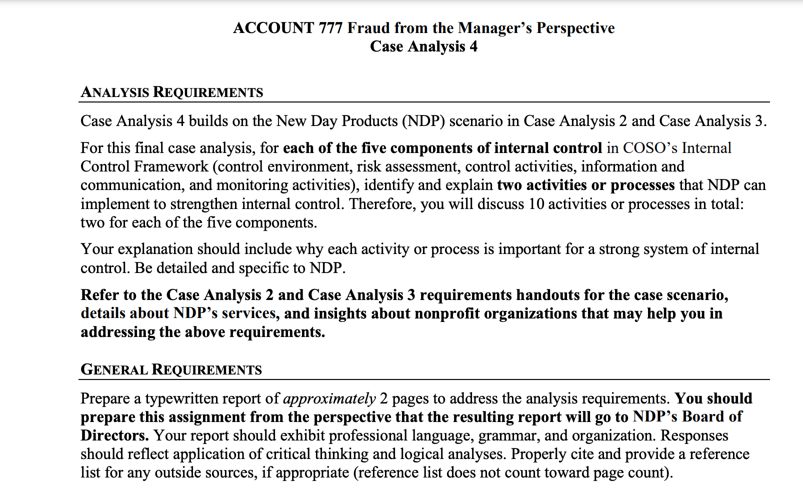  This handout contains the requirements for case analysis 4. Case Analysis