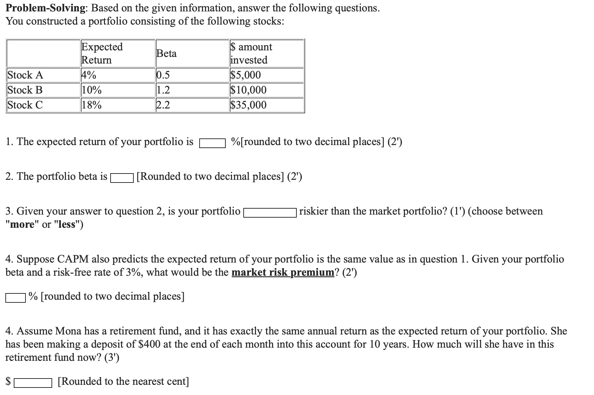 Problem-Solving: Based on the given information, answer the following questions. You