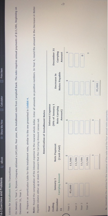  t Note a. Prepare an amortization table for this installment note,