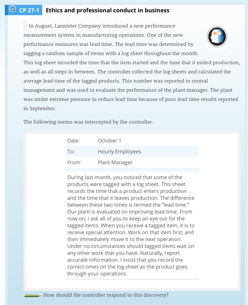 Please answer this and give your reasoning. Thanks. CP 27-1 Ethics and
