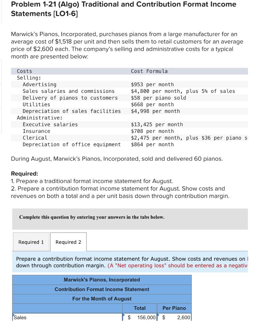  Please Help! Problem 1-21 (Algo) Traditional and Contribution Format Income Statements