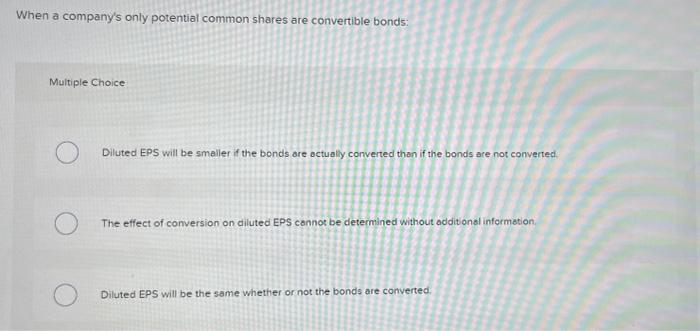  all one question please choose right answer! When a company's only