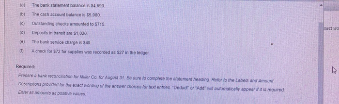  (a) (b) (c) (d) (e) 0 The bank statement balance is