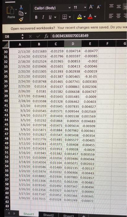 D 2 1/3/20 0.013961 -0.01856 0.008396 0.00208 3 1/6/20 0.012863 -0.01856 0.006094