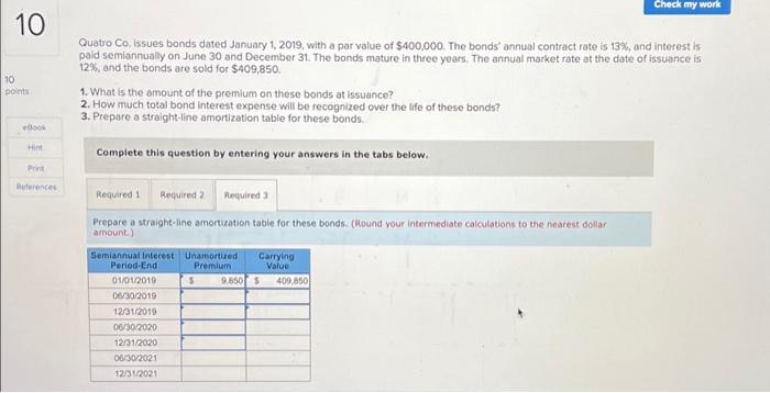  Quatro Co, issues bonds dated January 1,2019 , with a par
