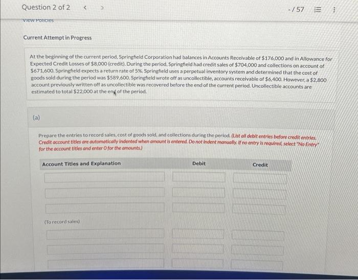  Question 2 of 2 View Policies Current Attempt in Progress At