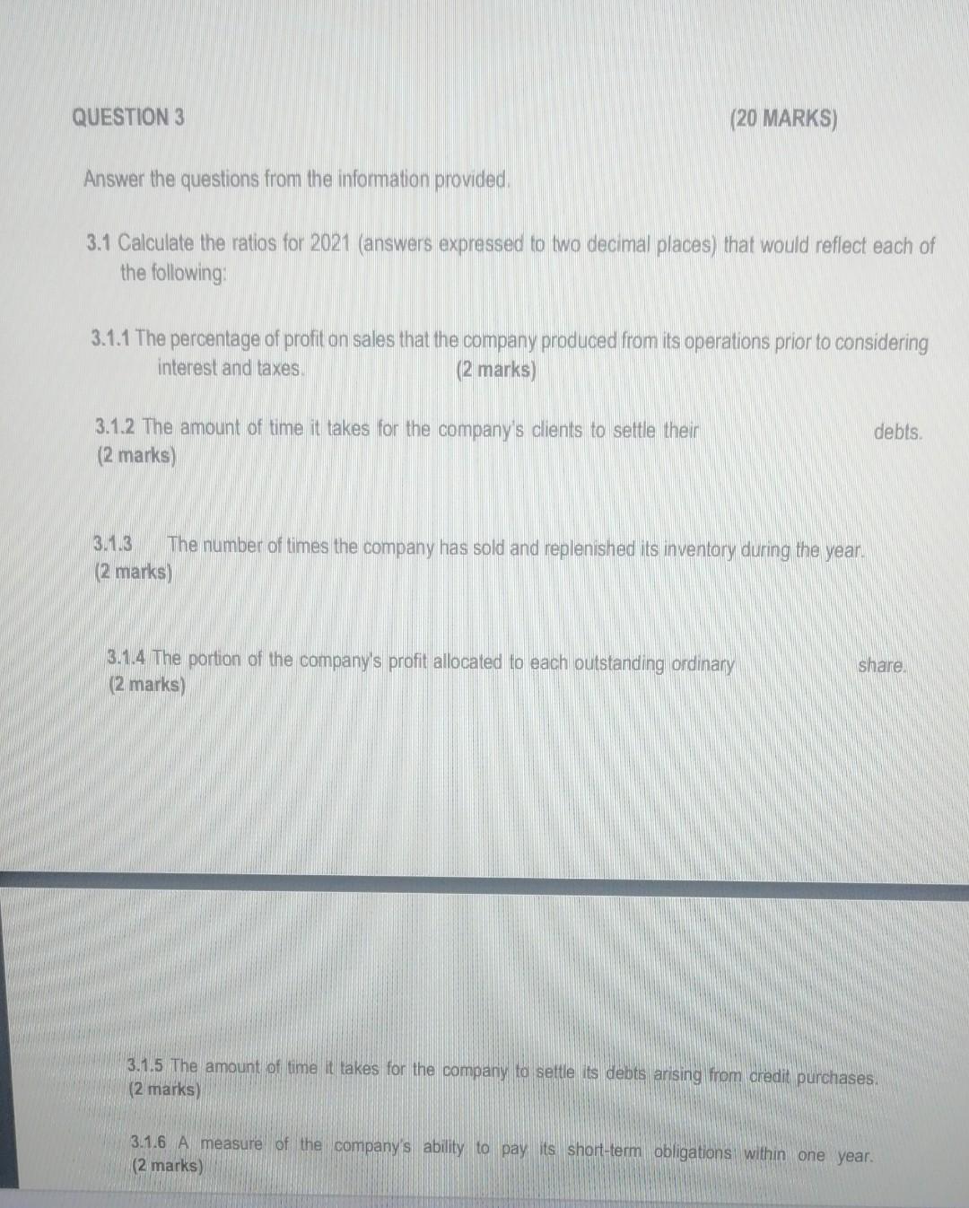  QUESTION 3 (20 MARKS) Answer the questions from the information provided.