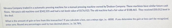  Nirvana Company traded in a automatic pressing machine for a manual