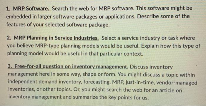  1. MRP Software. Search the web for MRP software. This software