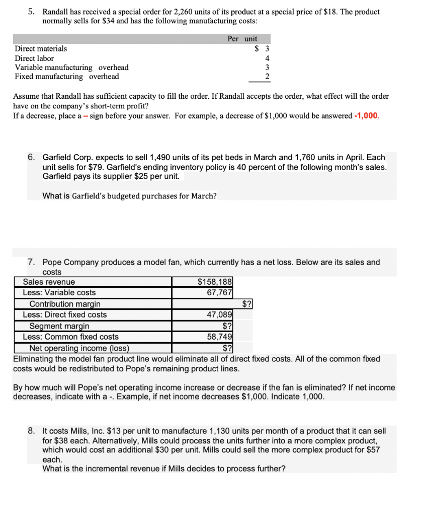 I need help with 5 through 8 please 5. Randall has received