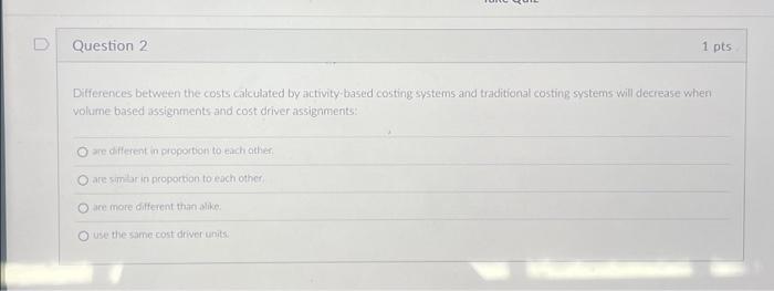  Differences between the costs calculated by activity-based costing systems and traditional