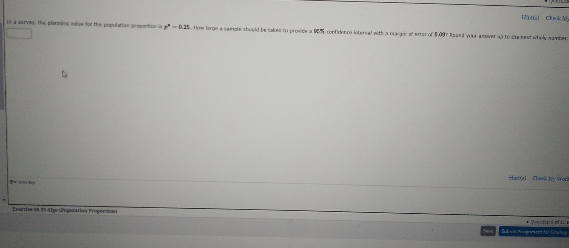 question Hint(s) Check My In a survey, the planning value for