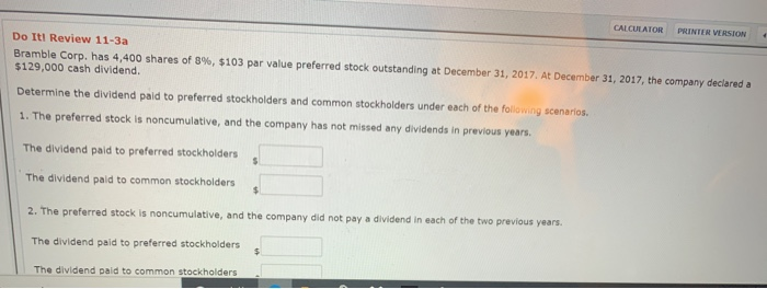  CALCULATOR PRINTEN VERSION Do It! Review 11-3a Bramble Corp. has 4,400