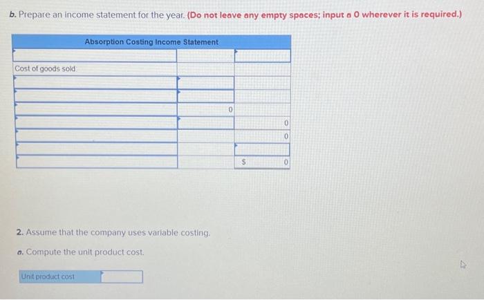 statement for the year. (Do not leave any empty spoces; input a